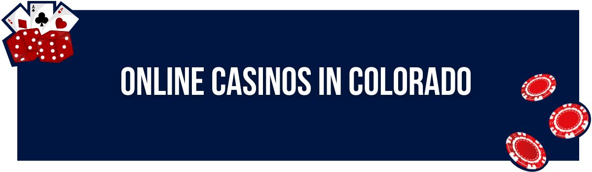 online Casinos in Colorado